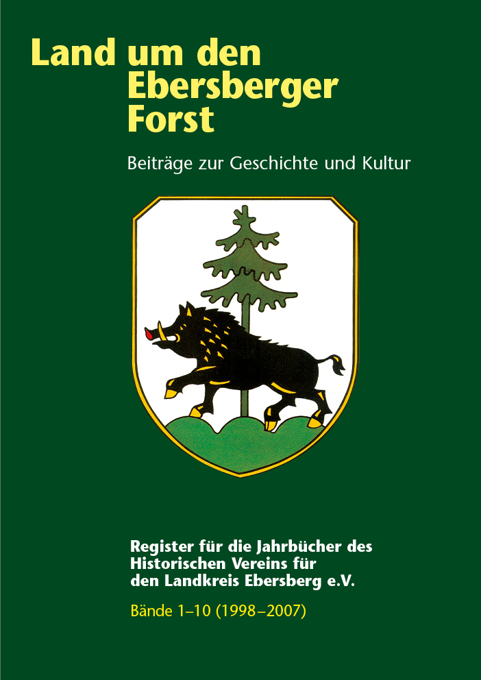 Land um den Ebersberger Forst Beiträge zur Geschichte und Kultur – Band 1-10